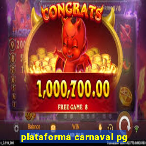 plataforma carnaval pg